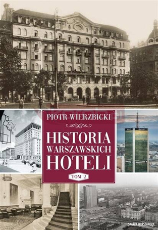 Historia warszawskich hoteli T.2