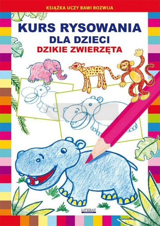 Kurs rysowania dla dzieci. Dzikie zwierzęta