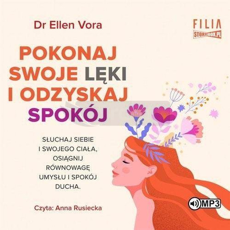 Pokonaj swoje lęki i odzyskaj spokój audiobook