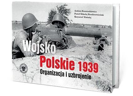 Wojsko Polskie 1939. Organizacja i uzbrojenie w.2