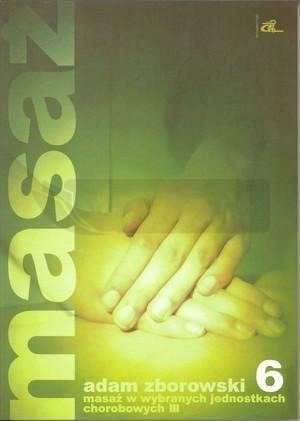 Masaż w wybranych jednostkach chorobowych cz. III