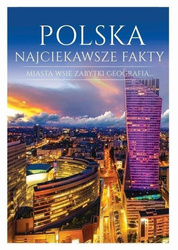 Polska. Najciekawsze fakty