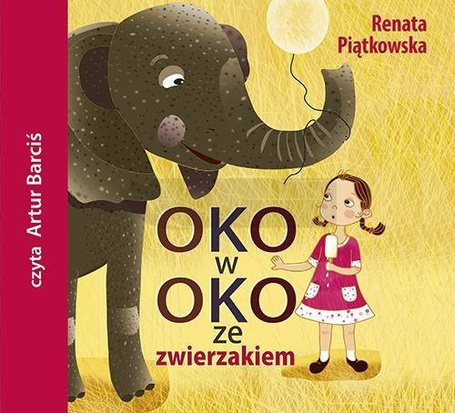 Oko w oko ze zwierzakiem audiobook