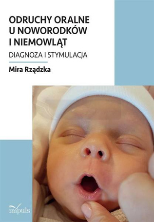 Odruchy oralne u noworodków i niemowląt