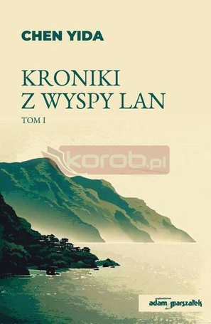 Kroniki z wyspy Lan T.1