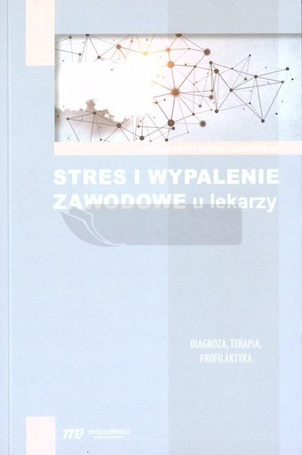 Stres i wypalenie zawodowe u lekarzy