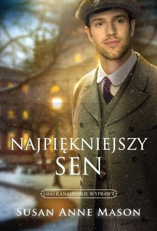 Kanadyjskie wyprawy T.3 Najpiękniejszy sen w.2025