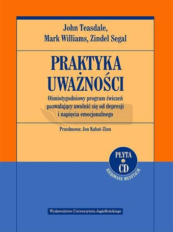 Praktyka uważności. Ośmiotygodniowy program...