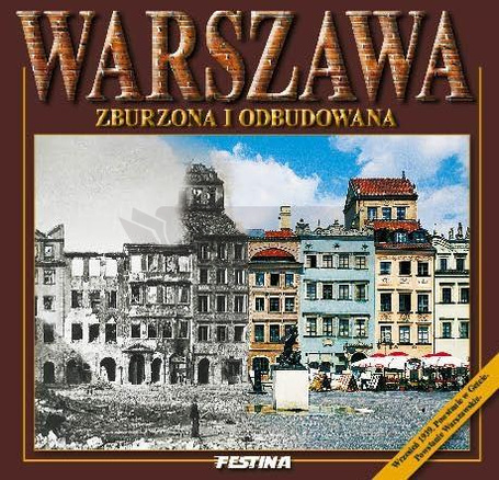Warszawa zburzona i odbudowana