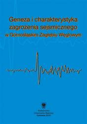Geneza i charakterystyka zagrożenia sejsmicznego..