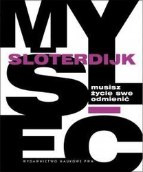 Musisz życie swe odmienić. O antropotechnice.