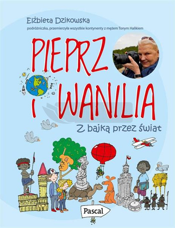 Pieprz i wanilia. Z bajką przez świat