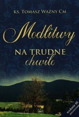 Modlitwy na trudne chwile