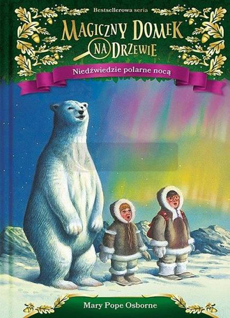 Magiczny domek na drzewie. Niedźwiedzie polarne...