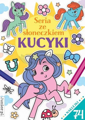 Seria ze słoneczkiem. Kucyki