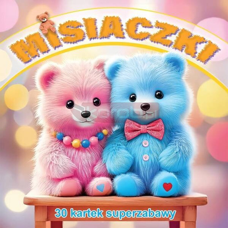 Misiaczki 30 kartek superzabawy