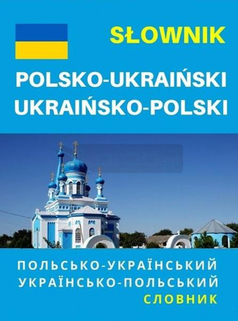 Słownik polsko-ukraiński, ukraińsko-polski