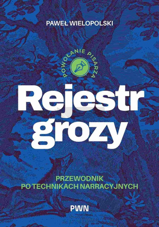 Rejestr grozy. Przewodnik po technikach...