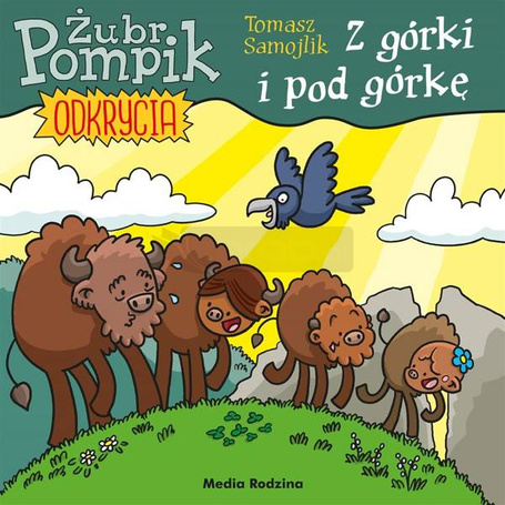 Żubr Pompik. Odkrycia T.3 Z górki i pod górkę