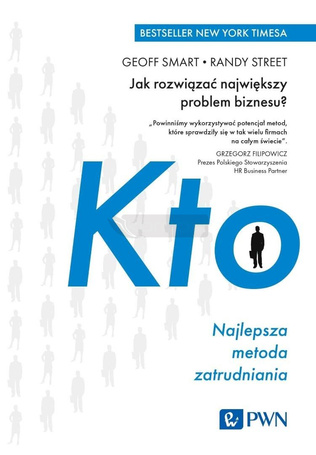 Kto. Najlepsza metoda zatrudniania