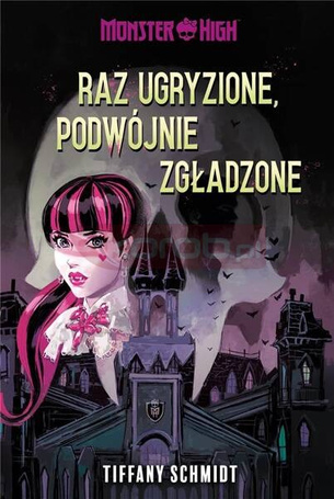 Monster High. Raz ugryzione, podwójnie zgładzone