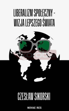 Liberalizm społeczny - wizja lepszego świata