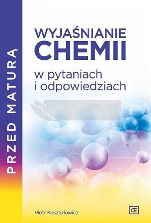 Wyjaśnianie chemii w pytaniach i odpowiedziach