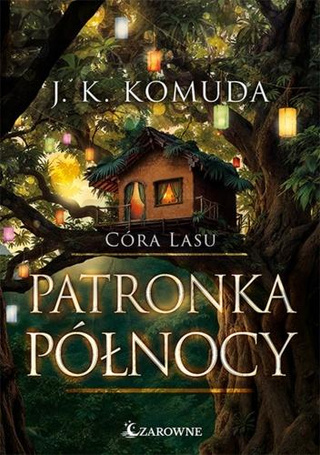 Córa Lasu T.4 Patronka Północy