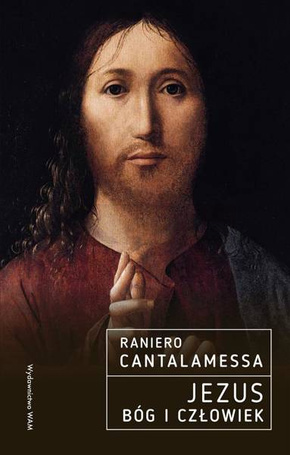 Jezus. Bóg i Człowiek