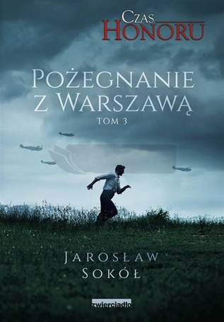 Czas Honoru T.3 Pożegnanie z Warszawą