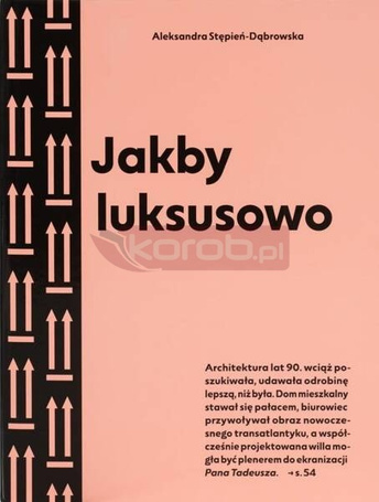 Jakby luksusowo. Przewodnik po architekturze.. w.2
