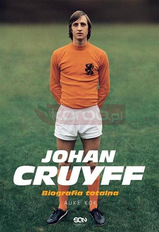 Johan Cruyff. Biografia totalna