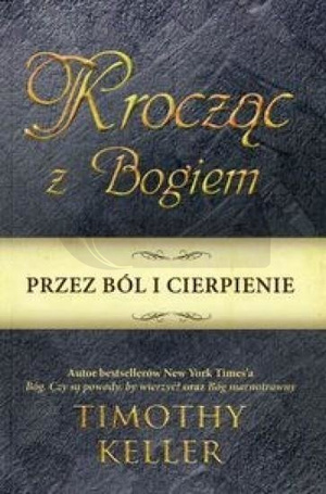 Krocząc z Bogiem przez ból i cierpienie