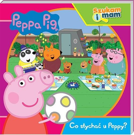 Świnka Peppa. Szukam i mam. Co słychać u Peppy?