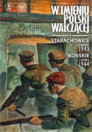 W imieniu Polski Walczącej T.4 Starachowice