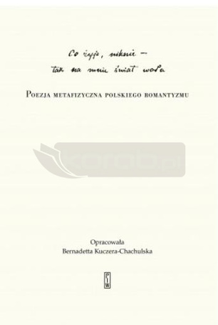 "Co żyje, niknie, tak na mnie świat woła"