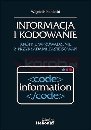 Informacja i kodowanie. Krótkie wprowadzenie...