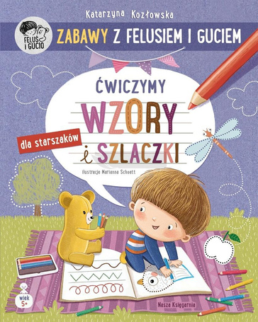 Zabawy z Felusiem i Guciem. Ćwiczymy wzory...