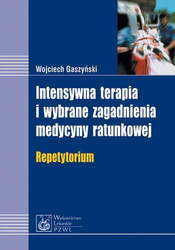 Intensywna terapia i wybrane zagadnienia med. PZWL