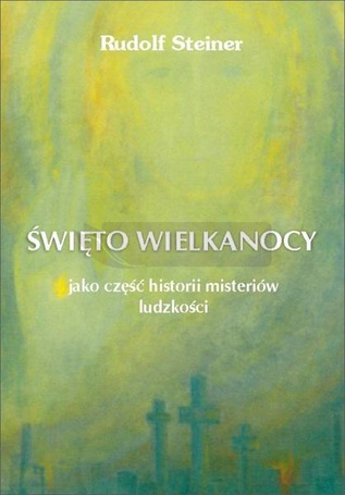Święto Wielkanocy jako część historii misteriów..