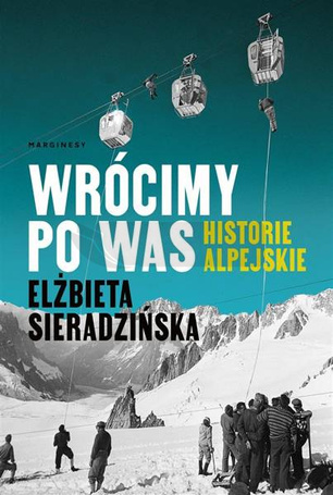 Wrócimy po was. Historie alpejskie