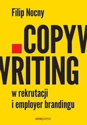 Copywriting w rekrutacji i employer brandingu