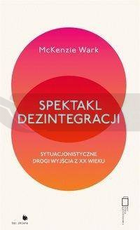 Spektakl dezintegracji