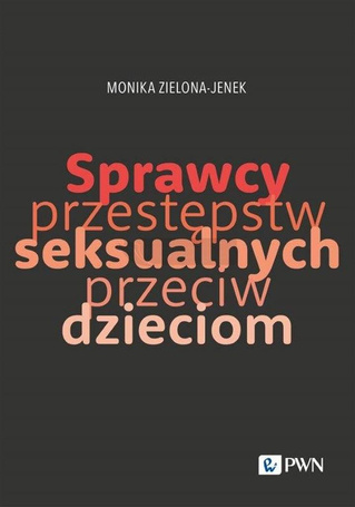 Sprawcy przestępstw seksualnych przeciw dzieciom