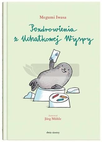 Z Pozdrowieniami. Pozdrowienia z Uchatkowej Wyspy