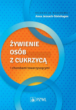 Żywienie osób z cukrzycą i chorobami towarzyszącym