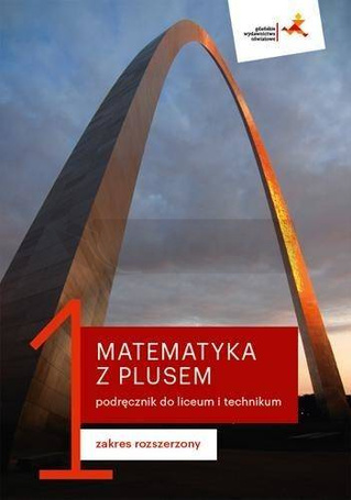 Matematyka LO 1 Z Plusem podr. ZR w.2019 GWO
