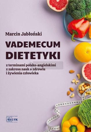 Vademecum Dietetyki. Z terminami polsko-ang.
