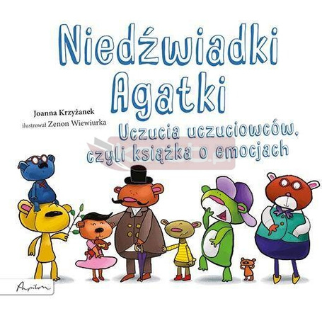 Niedźwiadki Agatki. Uczucia uczuciowców, czyli...