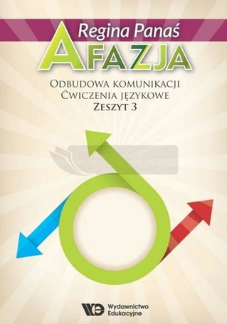 Afazja. Odbudowa komunikacji. Ćw. językowe z.3 w.2